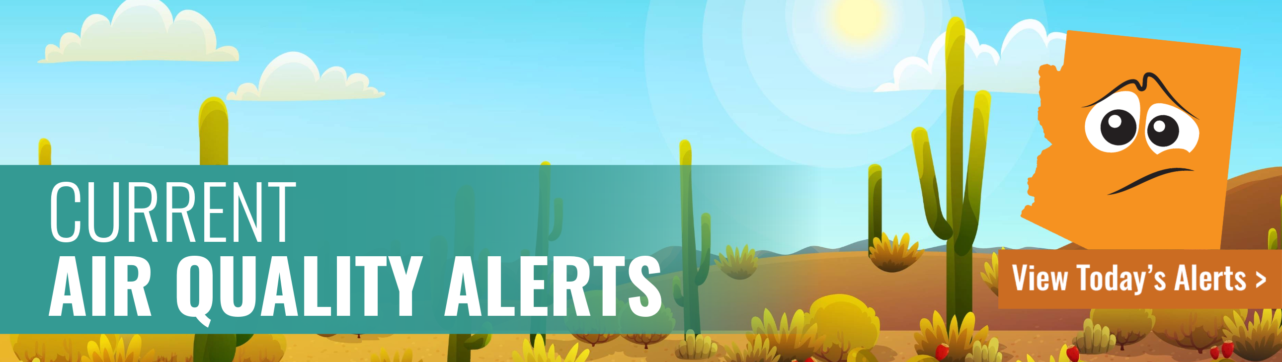 Arizona landscape with text that reads: Click for current Air Quality Alerts